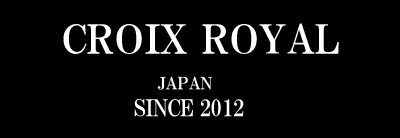 CROIX ROYAL(クロワ・ロワイヤル)